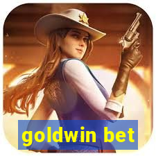 goldwin bet